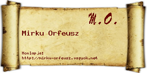 Mirku Orfeusz névjegykártya